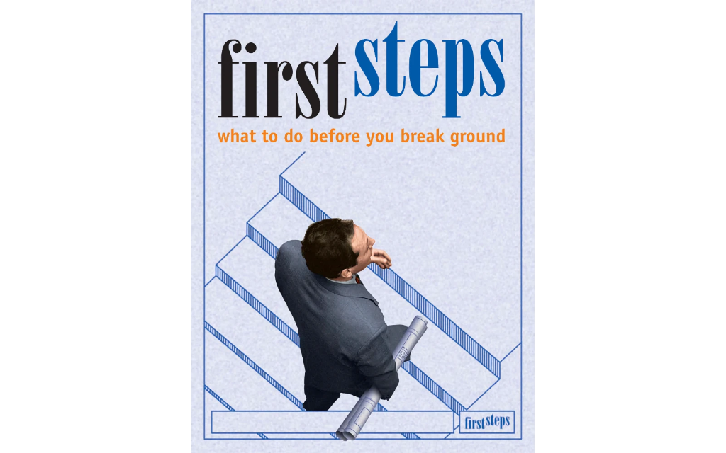 First Steps: What to Do Before You Break Ground