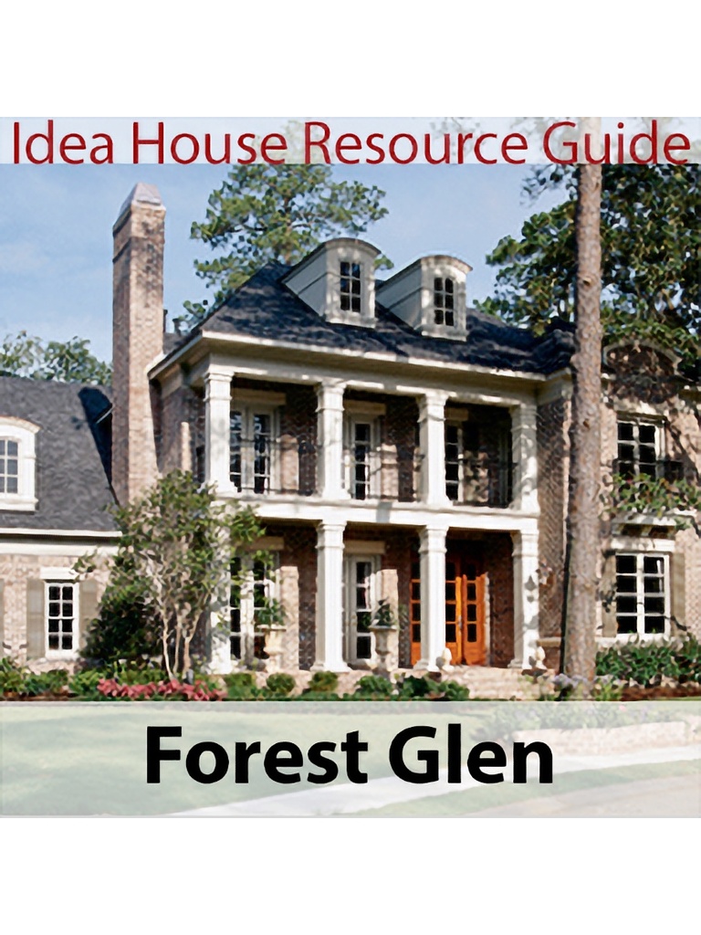 Forest Glen Idea House Resource Guide