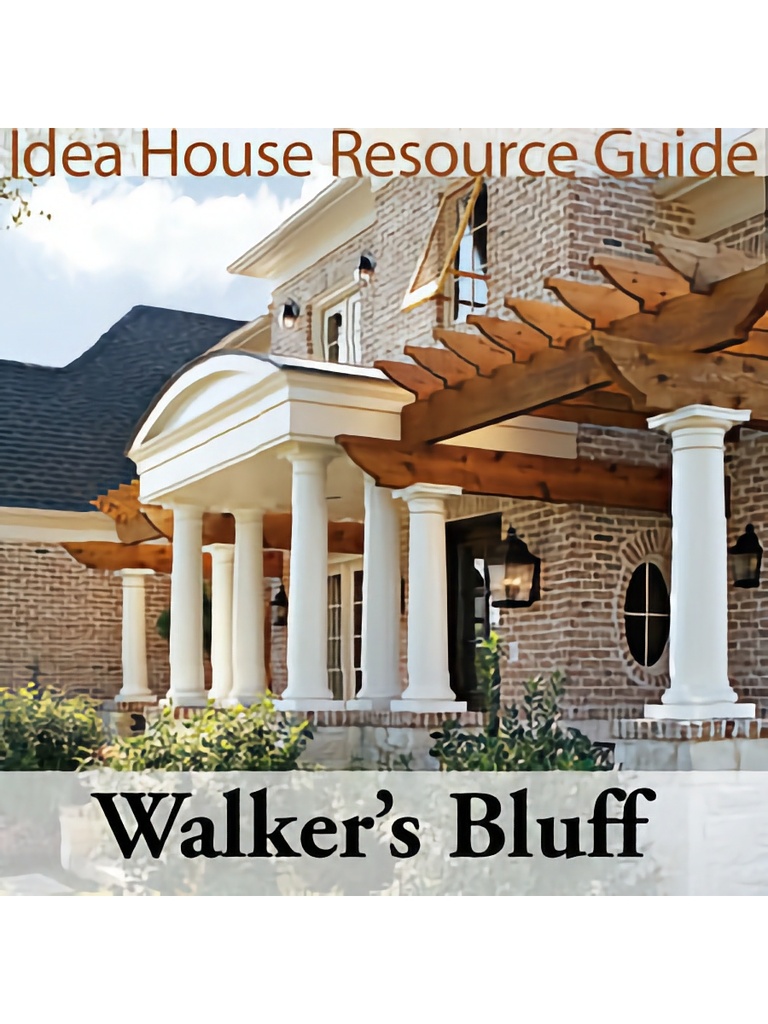 Walker's Bluff Idea House Resource Guide